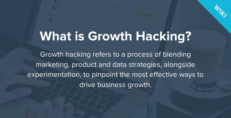 what Is growth hacking
